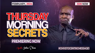 THURSDAY SECRETS, 22ND FEBRUARY 2024 - Apostle Joshua Selman Commanding Your