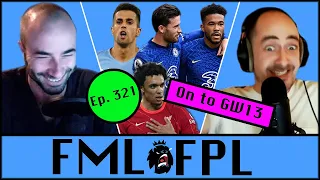 Ep. 321 - On to GW13 - I Made Moves Baby