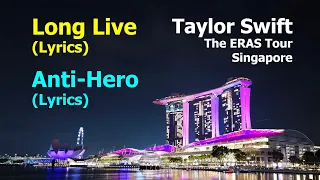 Taylor Swift Long Live (Lyrics) | Anti-Hero (Lyrics) Singapore