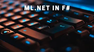Build a ML.NET Machine Learning Model in F#