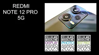 REDMI NOTE 12 PRO 5G - La recensione di Cellulare Magazine