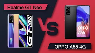 Realme GT Neo Vs OPPO A55 4G - Full Comparison [Full Specifications]