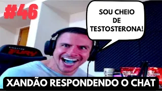 SUPER XANDÃO RESPONDENDO O CHAT #46