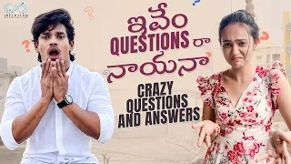 ఇవేం Questions రా నాయనా | Crazy Questions And Answers | Mehaboob Dilse | Sri Satya | Infinitum Media