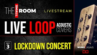 Acoustic Loop COVERS Livestream with Nuno Casais on LOCKDOWN | Ep.#3