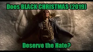 Does BLACK CHRISTMAS (2019) Deserve the Hate?