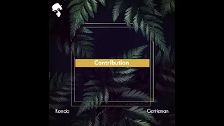 Kondo, Gentleman - Contribution (Original Mix)