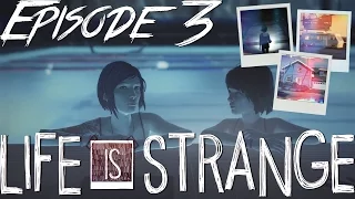 LIFE IS STRANGE | EPISODE 3 Chaos Theory | [no commentary]