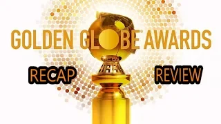 Golden Globes: 2019 Recap and Review