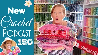 Stack on Stack is Back!  New Crochet Knitting Podcast Episode 150