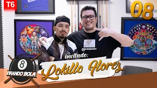 Tirando Bola temp 6 ep 08. - Lokillo Florez