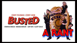 Busted(1997) | A RANT