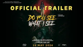 Do You See What I See - Official Trailer