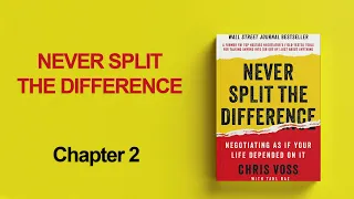 Never split the difference - Chapter 2