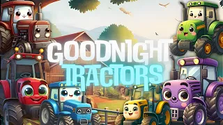 goodnight tractors🚜🌙THE PERFECT Bedtime Story for Babies and Toddlers with Calming Melodies