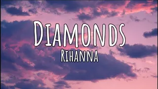 Rihanna - Diamonds (Lyrics)