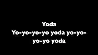 Weird al yankovic Yoda with lyrics