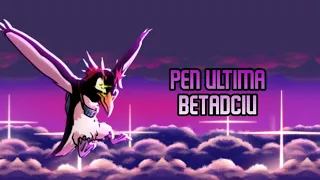 Pen Ultima But Every Turn a Different Characters Sing It (Betadciu Series #12)