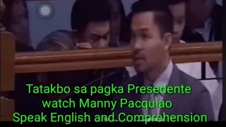 Manny Pacquiao, Watch him Speak English and Comprehension.