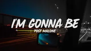 Post Malone - I'm Gonna Be (Lyrics)