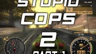 Need for Speed: Most Wanted - Stupid Cops 2 (Part 1/3)