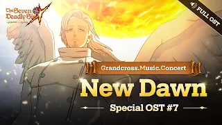 [7DS OST] New Dawn (Full.ver)┃Grandcross. Music. Concert_7th OST