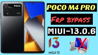 POCO M4 Pro,  poco m4 pro 5G frp bypass,(MIUI 13.0.6) All Xiaomi Poco frp unlock,  without pc