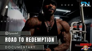Road To Redemption Part 3 #ArnoldClassic #RoadToRedemption