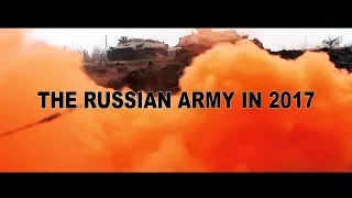 АРМИЯ РОССИИ 2017 | THE RUSSIAN ARMY IN 2017