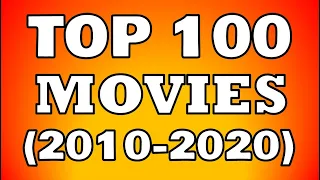 TOP 100 MOVIES OF THE DECADE (2010-2020)