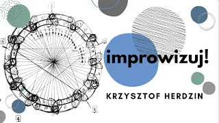 Krzysztof Herdzin: improwizuj! Odcinek 1