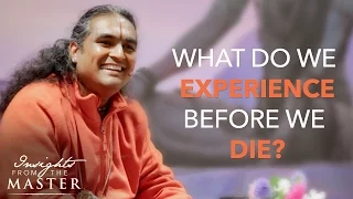 What Do We Experience Before We Die? | Paramahamsa Vishwananda