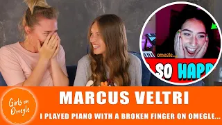 Girls On Omegle - Marcus Veltri - I played piano with a broken finger on OMEGLE. Reaction