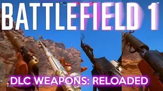 Battlefield 1: DLC Weapons Guide Part 2