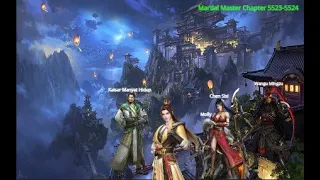 Martial Master CHP 5523-5524 Multi Sub {(Qin Chen Bersiap Menuju Istana Siming)}