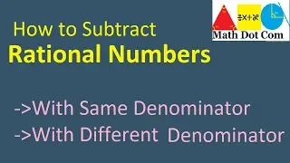Subtraction of Rational Numbers with Different Denominator | Math Dot Com
