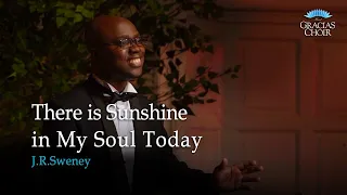 [Gracias Choir] J.R.Sweney : There's Sunshine in My Soul Today / Vocal Ensemble