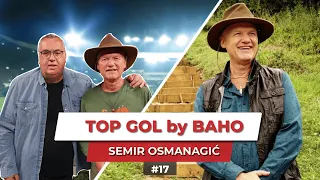 TOP GOL by BAHO - SEMIR OSMANAGIĆ