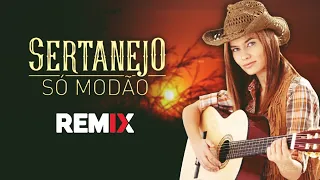 Só Modão Eletronejo | Sertanejo Remix | By. William Mix