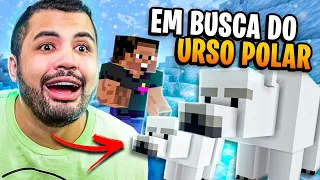 FOMOS EM BUSCA DOS URSOS POLARES E LEVAMOS UM PRA CASA! - MINECRAFT #27