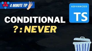 Never in Conditional Types // Advanced TypeScript Hack