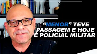 "Menor" teve passagem e hoje é policial militar