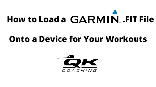 Loading a  FIT File onto a Garmin Device