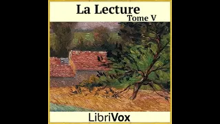 La Lecture, tome 5 by Various read by Various Part 3/4 | Full Audio Book