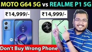 🔥 Motorola G64 5G vs Realme P1 5G  - Best Gaming Smartphone Under ₹15,000