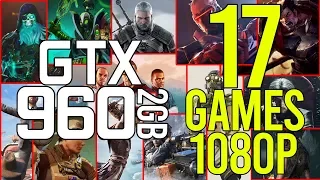 17 games on GTX 960 2GB 1080p Benchmarks!