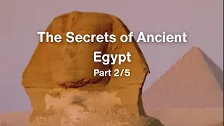 The Secrets of Ancient Egypt | Part 2 | The Resurrection Machine