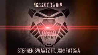 Stephen Swart ft Joni Fatora - Bullet Train (1 Hour Mix)