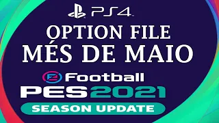 [PES2021] OPTION FILE COMPLETO MES DE MAIO [PS4]