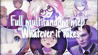 FULL MEP Multifandom "Whatever it takes " // by sisters aus